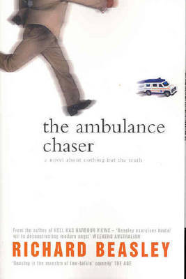 The Ambulance Chaser on Paperback by Richard Beasley