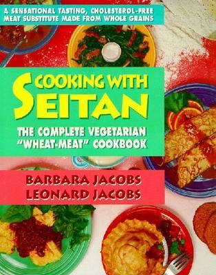 Cooking with Seitan by Barbara Jacobs image