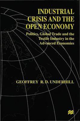 Industrial Crisis and the Open Economy by G. Underhill image