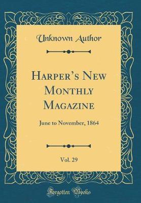Harper's New Monthly Magazine, Vol. 29 by Unknown Author image