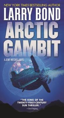 Arctic Gambit by Larry Bond image