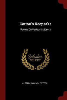 Cotton's Keepsake by Alfred Johnson Cotton image