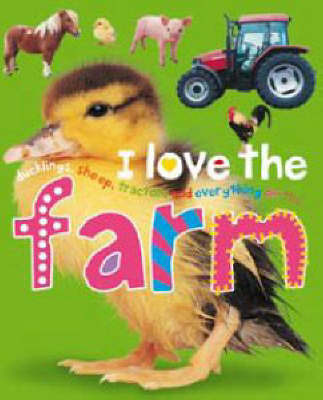 I Love the Farm by Roger Priddy image