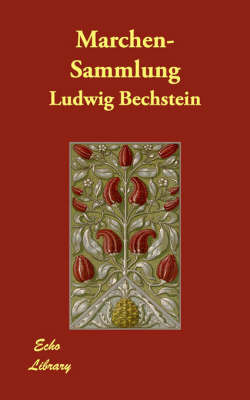 Marchen-Sammlung on Paperback by Ludwig Bechstein