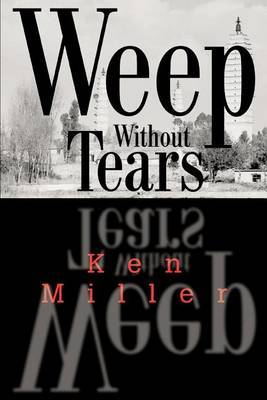 Weep Without Tears by Ken Miller image