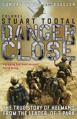 Danger Close by Stuart Tootal