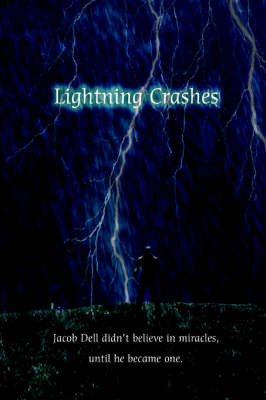 Lightning Crashes by Dwayne Nelson