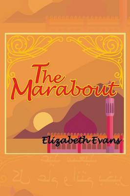 The Marabout by Elizabeth Evans