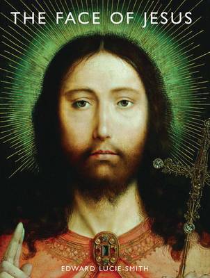 The Face of Jesus by Edward Lucie-Smith image