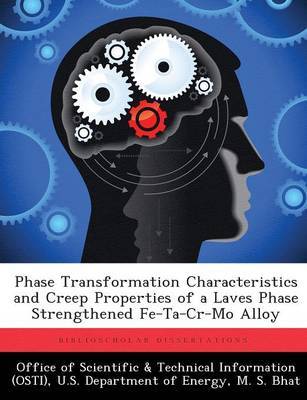 Phase Transformation Characteristics and Creep Properties of a Laves Phase Strengthened Fe-Ta-Cr-Mo Alloy by M.S. Bhat image