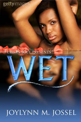 Wet by Joylynn M. Jossel image