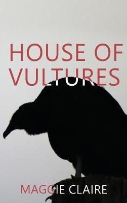 House of Vultures by Maggie Claire image