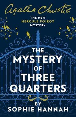 The Mystery of Three Quarters by Sophie Hannah image