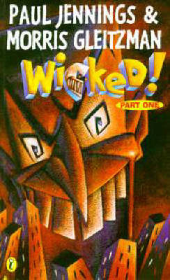 Wicked! 1: the Slobberers: Part 1 - the Slobberers by Paul Jennings image