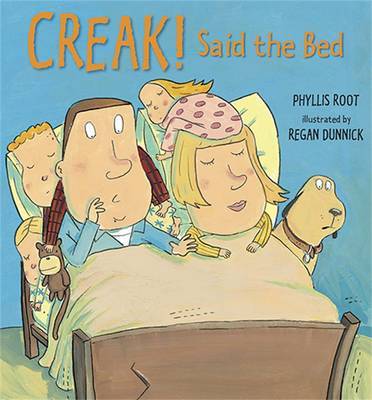 Creak! Said the Bed by Phyllis Root image