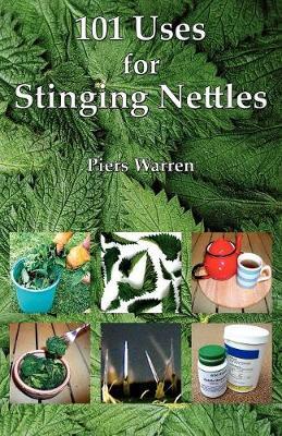 101 Uses for Stinging Nettles by Piers Warren image