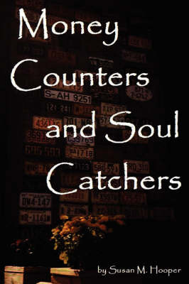 Money Counters and Soul Catchers by Susan M. Hooper image