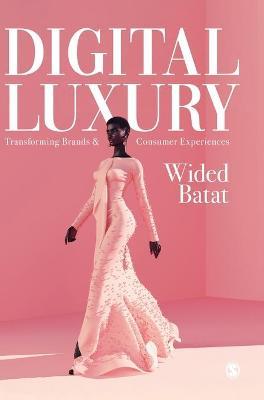 Digital Luxury on Hardback by Wided Batat