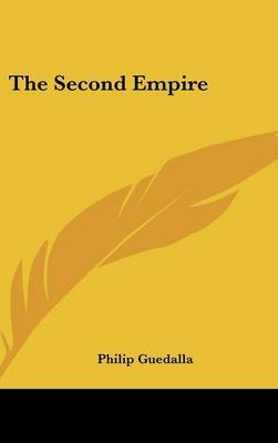 The Second Empire by Philip Guedalla image