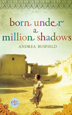 Born Under a Million Shadows by Andrea Busfield image