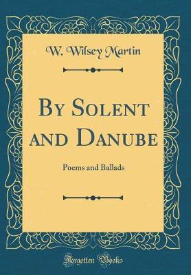 By Solent and Danube by W Wilsey Martin image