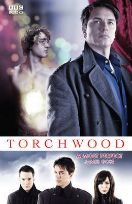 Torchwood: Almost Perfect by James Goss image