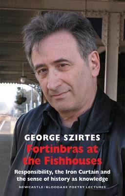 Fortinbras At the Fishhouses by George Szirtes image