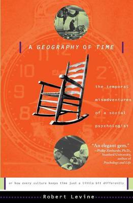 A Geography Of Time by Robert Levine image