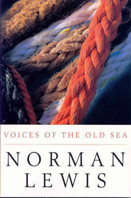 Voices of the Old Sea by Norman Lewis image