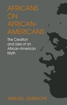 Africans on African-Americans by Yekutiel Gershoni image