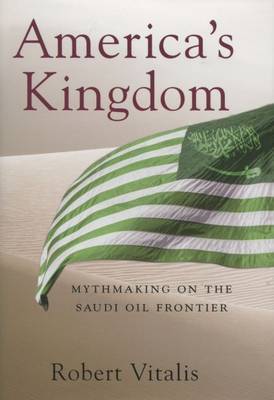 America's Kingdom by Robert Vitalis image