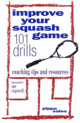 Improve Your Squash Game by Pippa Sales image