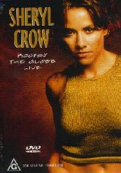 Sheryl Crow - Rockin' The Globe Live on DVD Sheryl Crow - Rockin' The Globe Live on DVD