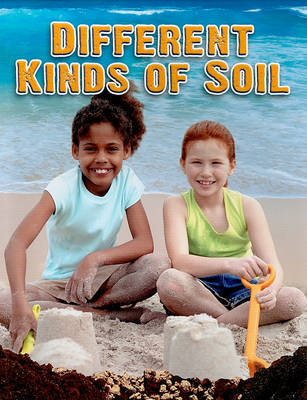 Different Kinds of Soil by Molly Aloian image