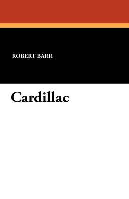 Cardillac by Robert Barr