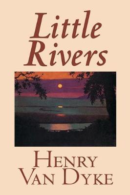 Little Rivers by Henry Van Dyke image