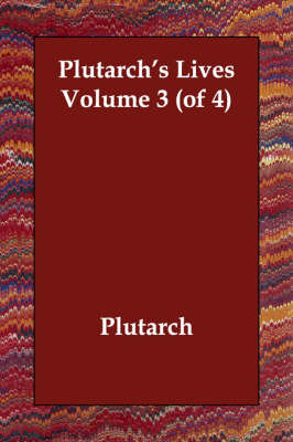 Plutarch's Lives Volume 3 (of 4) by . Plutarch image