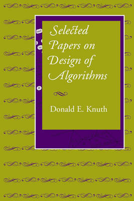 Selected Papers on Design of Algorithms on Hardback by Donald E. Knuth