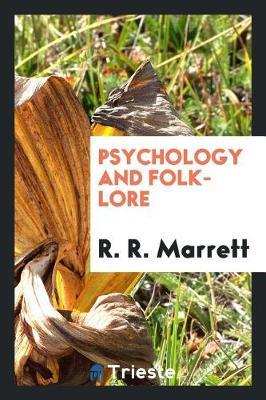 Psychology and Folk-Lore by R R Marrett image