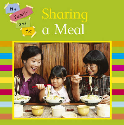 My Family and Me: Sharing A Meal by Mary Auld image