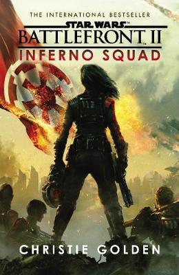 Star Wars: Battlefront II: Inferno Squad by Christie Golden image