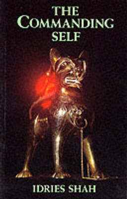 The Commanding Self by Idries Shah image