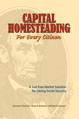 Capital Homesteading for Every Citizen by Norman G. Kurland image