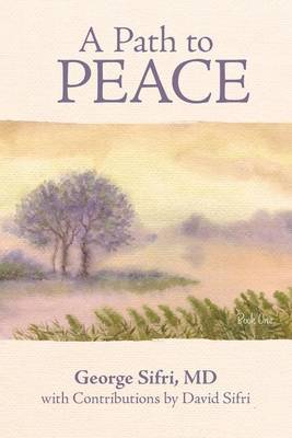 A Path to Peace by MD George Sifri image
