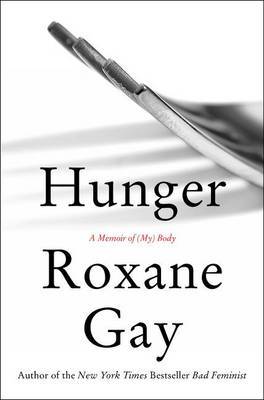 Hunger on Hardback by Roxane Gay