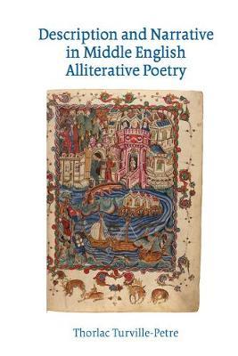 Description and Narrative in Middle English Alliterative Poetry by Thorlac Turville-Petre image