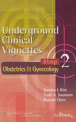 Underground Clinical Vignettes Step 2: Obstetrics and Gynecology by Sandra I. Kim image