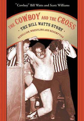 The Cowboy And The Cross by Bill Watts image
