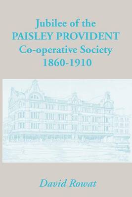 Jubilee of the Paisley Provident Co-operative Society Limited by David Rowat image