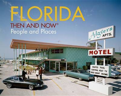 Florida Then and Now (R) by David W. Watts image